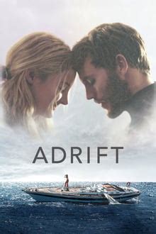 AKA: <strong>Adrift</strong>: A True Story, У полонi стихii. . Adrift 123movies